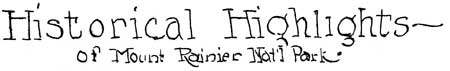 Historical Highlights of Mount Rainier Nat'l
Park: Part II