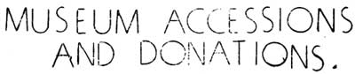 Museum Accessions and Donations