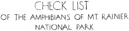 Check List of the Amphibians of Mt. Rainier National Park