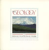book cover of The Geology of Denali National Park