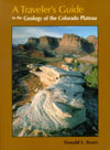 book cover of A Traveler's Guide to the Geology of the Colorado Plateau