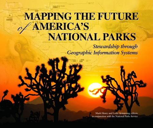 book cover of Mapping the Future of America's National Parks: Stewardship through Geographic Information Systems