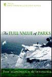 book cover of The Full Value of Parks: From the Economics to the Intangible