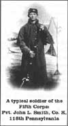 A typical soldier of the Fifth Corps: Pvt. John L. Smith, Co. K, 118th Pennsylvania